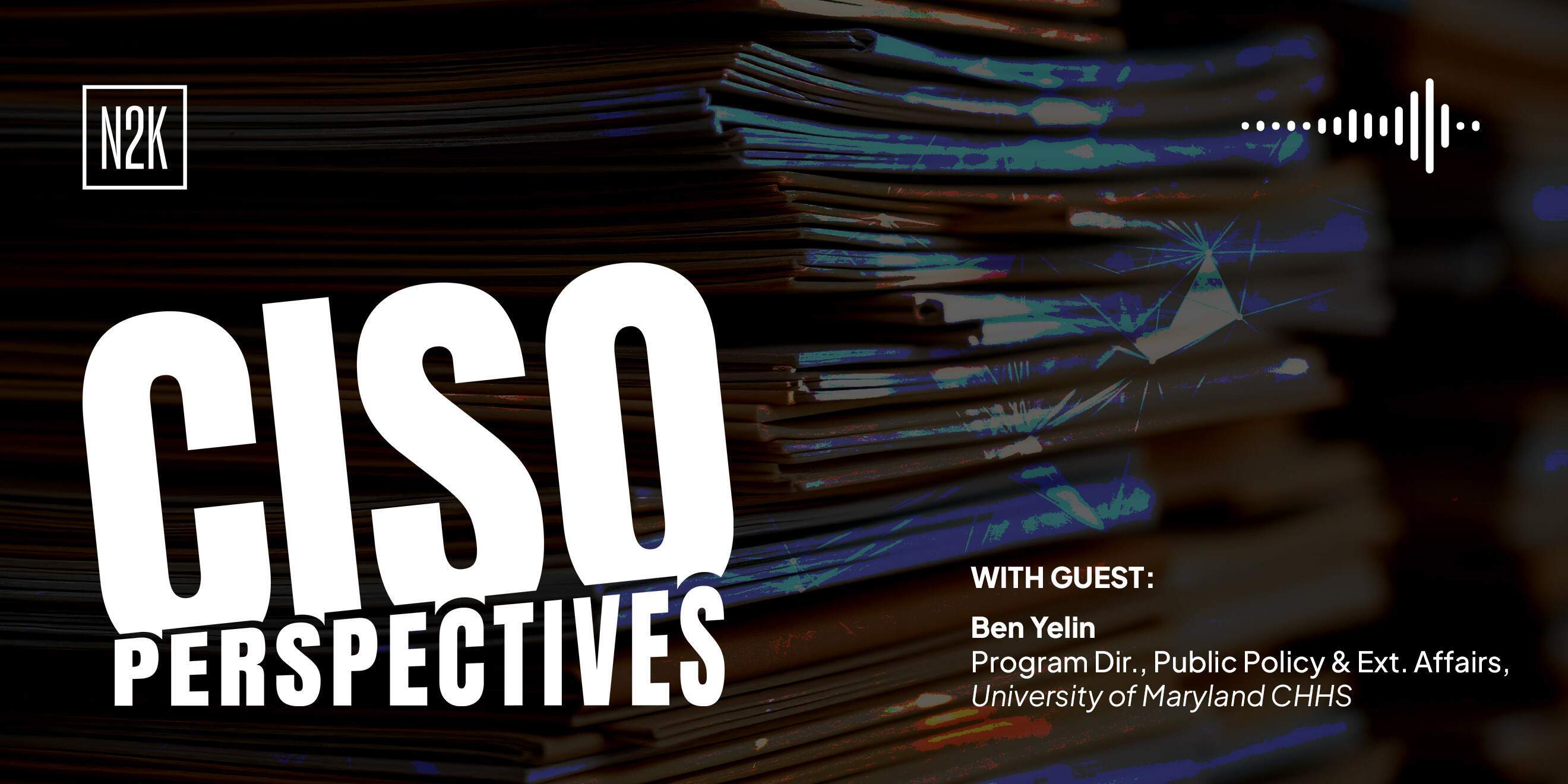 CISO Perspectives (public) 9.23.25